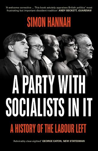Паперова книга «A Party with Socialists in It: A History of the Labour Left» - фото №1