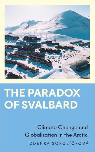 [object Object] «The Paradox of Svalbard: Climate Change and Globalisation in the Arctic» - фото №1