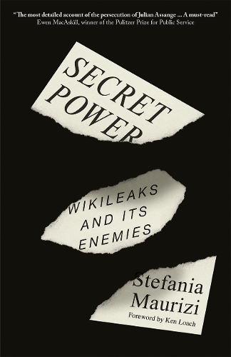 Бумажная книга «Secret Power: WikiLeaks and Its Enemies», автор Стефания Маурици - фото №1