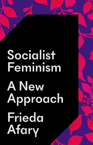 Бумажная книга «Socialist Feminism: A New Approach», автор Фрида Афари - фото №1