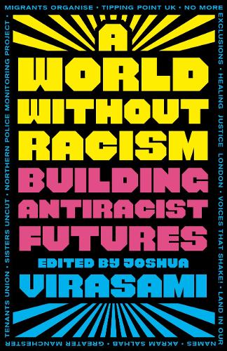 Бумажная книга «A World Without Racism: Building Antiracist Futures» - фото №1