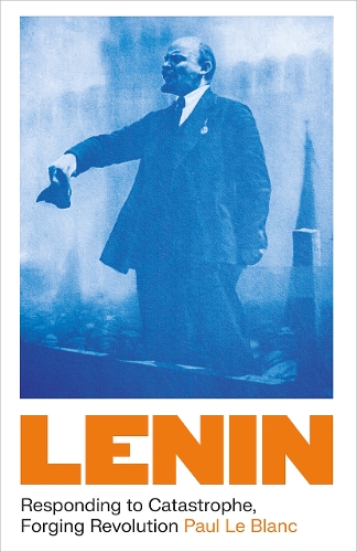 Паперова книга «Lenin: Responding to Catastrophe, Forging Revolution», автор Поль Ле Блан - фото №1