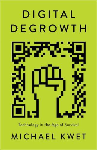 Бумажная книга «Digital Degrowth: Technology in the Age of Survival» - фото №1