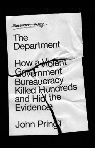 Паперова книга «The Department: How a Violent Government Bureaucracy Killed Hundreds and Hid the Evidence», автор Джон Прінг - фото №1