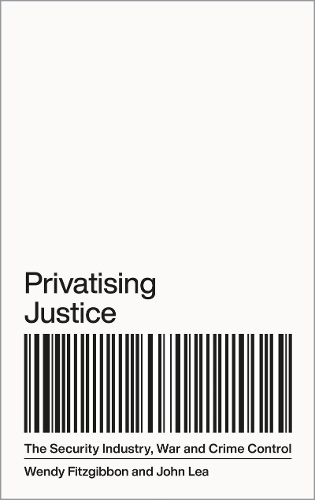 Бумажная книга «Privatising Justice: The Security Industry, War and Crime Control» - фото №1