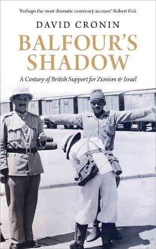 Бумажная книга «Balfour's Shadow: A Century of British Support for Zionism and Israel», автор Дэвид Кронин - фото №1