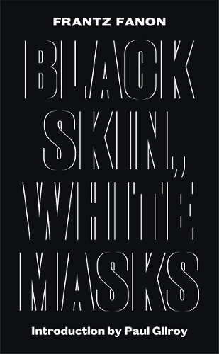 Бумажная книга «Black Skin, White Masks», автор Франц Фанон - фото №1