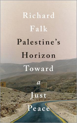 Паперова книга «Palestine's Horizon: Toward a Just Peace», автор Річард Фальк - фото №1
