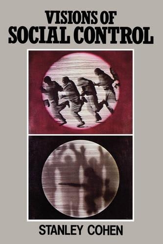 Бумажная книга «Visions of Social Control: Crime, Punishment and Classification», автор Стэнли Коэн - фото №1