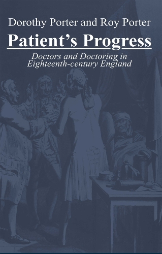 Бумажная книга «Patient's Progress: Sickness, Health and Medical Care, 1650-1850», автор Дороти Портер - фото №1