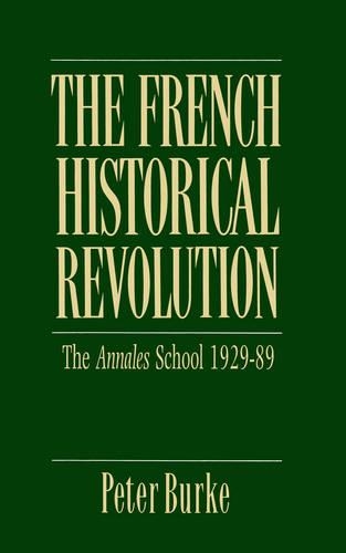 Бумажная книга «The French Historical Revolution: Annales School 1929 - 1989», автор Питер Берк - фото №1