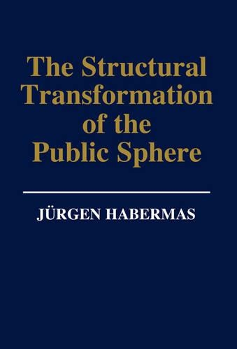 Бумажная книга «The Structural Transformation of the Public Sphere: An Inquiry Into a Category of Bourgeois Society», автор Юрген Хабермас - фото №1