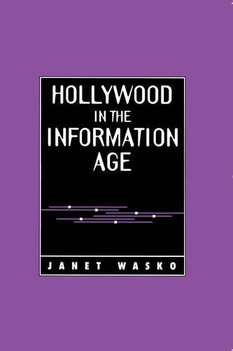 Бумажная книга «Hollywood in the Information Age: Beyond the Silver Screen», автор Джанет Васко - фото №1