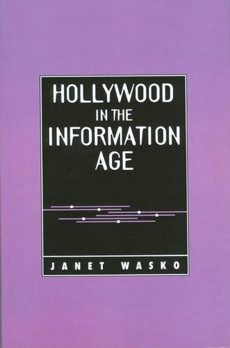 Бумажная книга «Hollywood in the Information Age: Beyond the Silver Screen», автор Джанет Васко - фото №1