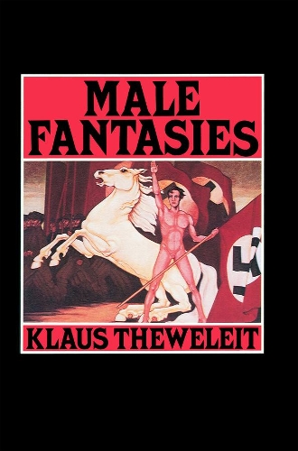 Бумажная книга «Male Fantasies, Volume 1: Women, Floods, Bodies, History», автор Клаус Тевелейт - фото №1