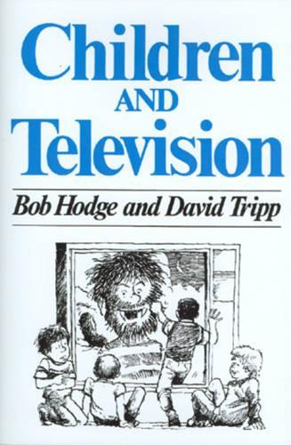 Бумажная книга «Children and Television: A Semiotic Approach», авторов Боб Ходж, Дэвид Трипп - фото №1