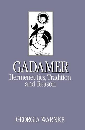 Паперова книга «Gadamer: Hermeneutics, Tradition and Reason», автор Джорджія Варнке - фото №1