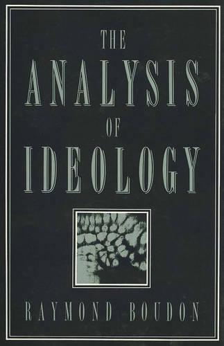 Бумажная книга «The Analysis of Ideology», автор Раймонд Будон - фото №1