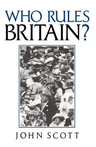 Паперова книга «Who Rules Britain?», автор Джон Скотт - фото №1