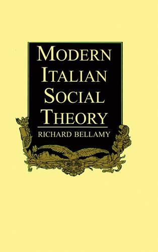 Бумажная книга «Modern Italian Social Theory: Ideology and Politics from Pareto to the Present», автор Ричард Беллами - фото №1