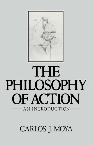 Бумажная книга «The Philosophy of Action: An Introduction», автор Карлос Х. Мойя - фото №1