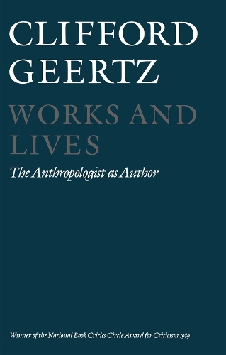 Бумажная книга «Works and Lives: The Anthropologist as Author», автор Клиффорд Гиртц - фото №1