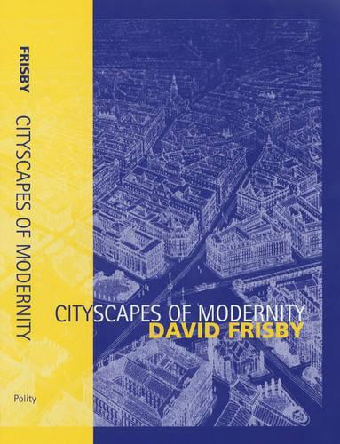 Бумажная книга «Cityscapes of Modernity: Critical Explorations», автор Дэвид Фрисби - фото №1