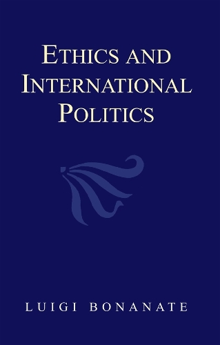 Бумажная книга «Ethics and International Politics», автор Луиджи Бонанате - фото №1