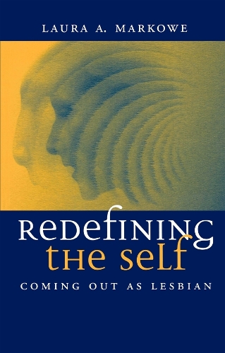 Бумажная книга «Redefining the Self: Coming Out As Lesbian», автор Лаура Маркове - фото №1