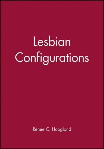 Бумажная книга «Lesbian Configurations», автор Рене К. Хугланд - фото №1