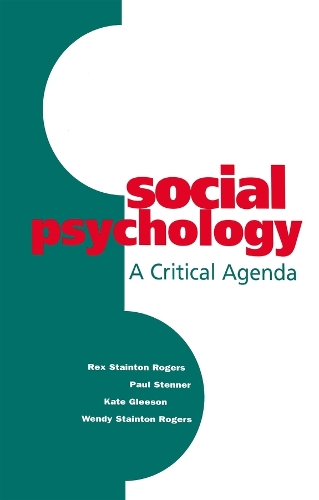 Бумажная книга «Social Psychology: A Critical Agenda», авторов Кейт Глисон, Пол Стеннер, Рекс Стентон Роджерс - фото №1