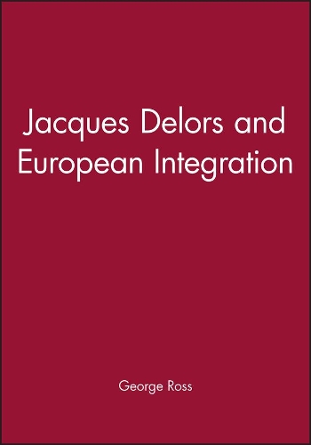 Паперова книга «Jacques Delors and European Integration», автор Джордж Росс - фото №1