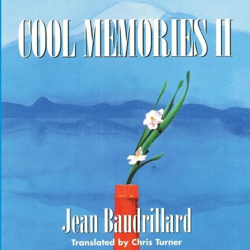 Паперова книга «Cool Memories II: 1987 - 1990», автор Жан Бодрійяр - фото №1