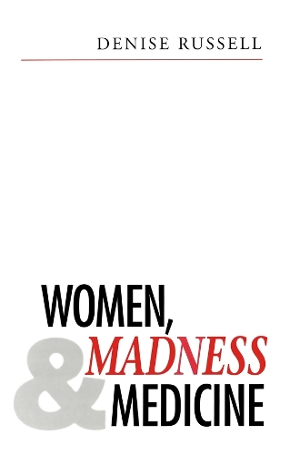 Бумажная книга «Women, Madness and Medicine», автор Дениз Рассел - фото №1