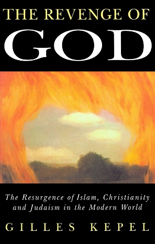 Бумажная книга «The Revenge of God: The Resurgence of Islam, Christianity and Judaism in the Modern World», автор Жиль Кепель - фото №1