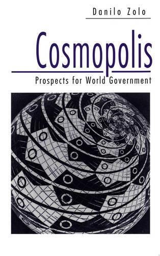 Бумажная книга «Cosmopolis: Prospects for World Government», автор Данило Золо - фото №1