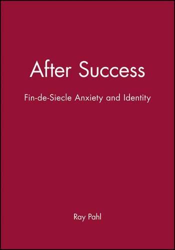 Бумажная книга «After Success: Fin-de-Siecle Anxiety and Identity», автор Рэй Пал - фото №1