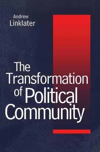 Бумажная книга «Transformation of Political Community: Ethical Foundations of the Post-Westphalian Era», автор Эндрю Линклейтер - фото №1