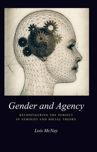 Бумажная книга «Gender and Agency: Reconfiguring the Subject in Feminist and Social Theory», автор Лоис Макней - фото №1