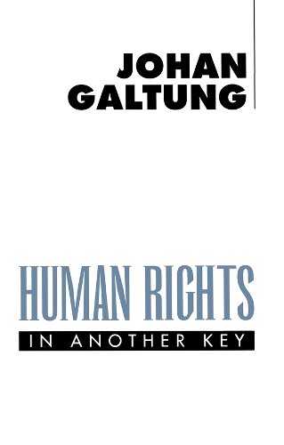 Бумажная книга «Human Rights in Another Key», автор Йохан Галтунг - фото №1