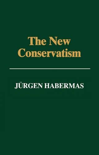 Бумажная книга «The New Conservatism: Cultural Criticism and the Historian's Debate», автор Юрген Хабермас - фото №1