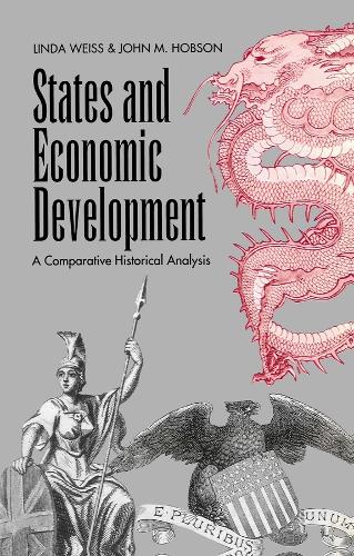 Бумажная книга «States and Economic Development: A Comparative Historical Analysis», авторов Джон Хобсон, Линда Вайс - фото №1