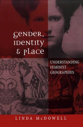 Паперова книга «Gender, Identity and Place: Understanding Feminist Geographies», автор Лінда Макдауелл - фото №1
