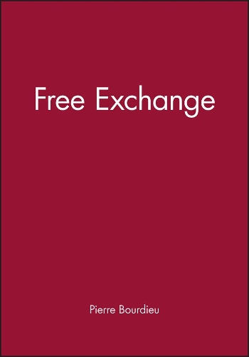 Бумажная книга «Free Exchange», авторов Ганс Хааке, Пьер Бурдье - фото №1