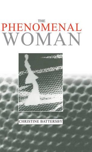 Бумажная книга «The Phenomenal Woman: Feminist Metaphysics and the Patterns of Identity», автор Кристин Баттерсби - фото №1