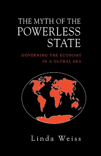 Бумажная книга «The Myth of the Powerless State: Governing the Economy in a Global Era», автор Линда Вайс - фото №1