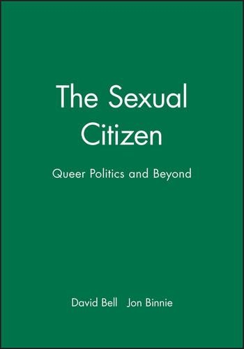 Бумажная книга «The Sexual Citizen: Queer Politics and Beyond», авторов Дэвид Белл, Джон Бинни - фото №1