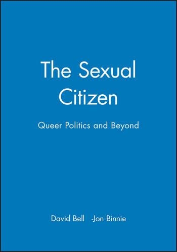 Бумажная книга «The Sexual Citizen: Queer Politics and Beyond», авторов Дэвид Белл, Джон Бинни - фото №1