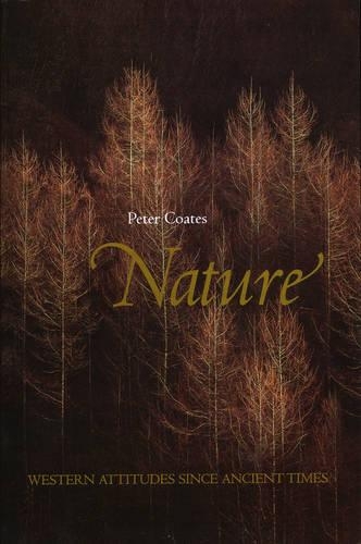 Бумажная книга «Nature: Western Attitudes Since Ancient Times», автор Питер Коутс - фото №1