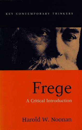 [object Object] «Frege: A Critical Introduction», автор Гарольд В. Нунан - фото №1